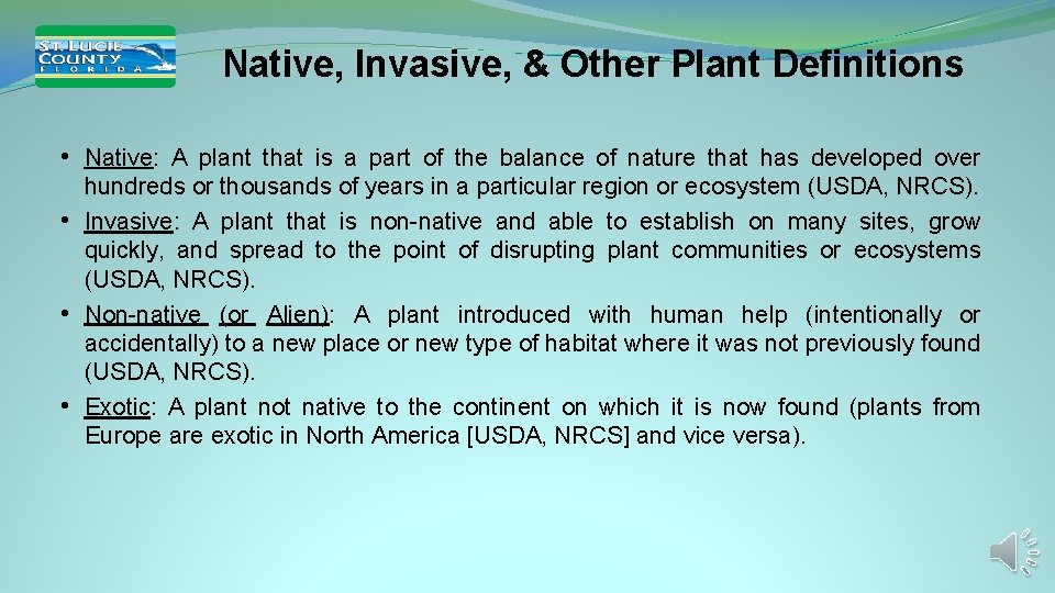 Native, Invasive, & Other Plant Definitions • Native: A plant that is a part Native, Invasive, & Other Plant Definitions • Native: A plant that is a part