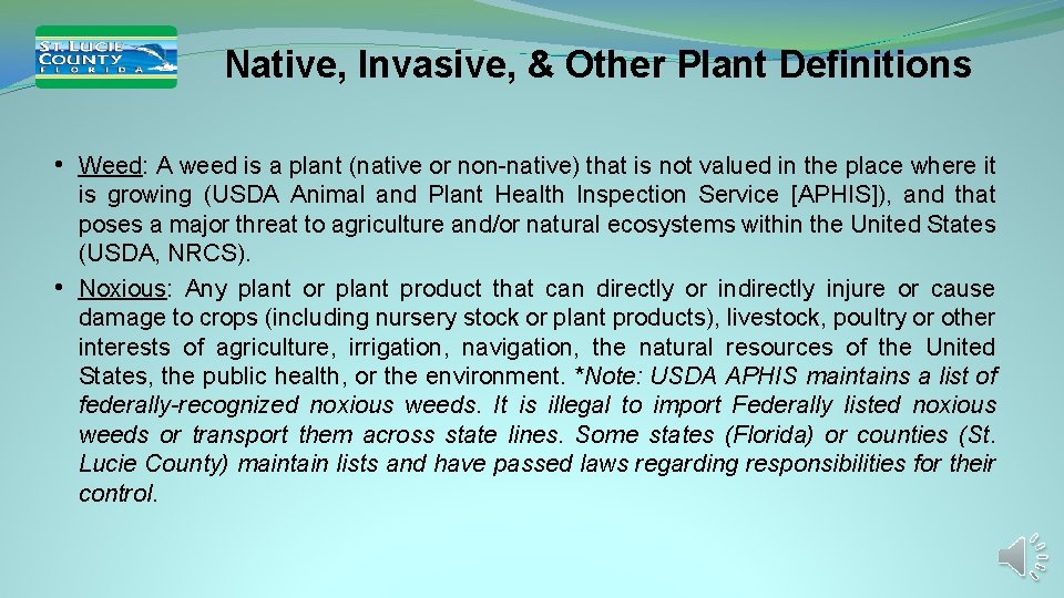Native, Invasive, & Other Plant Definitions • Weed: A weed is a plant (native Native, Invasive, & Other Plant Definitions • Weed: A weed is a plant (native