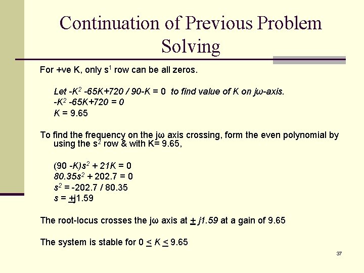 Continuation of Previous Problem Solving For +ve K, only s 1 row can be Continuation of Previous Problem Solving For +ve K, only s 1 row can be