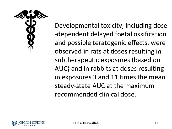 Developmental toxicity, including dose -dependent delayed foetal ossification and possible teratogenic effects, were observed
