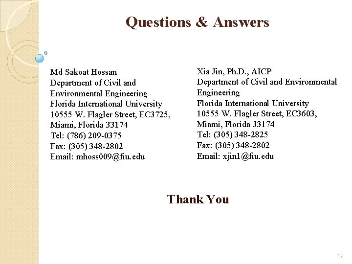 Questions & Answers Md Sakoat Hossan Department of Civil and Environmental Engineering Florida International