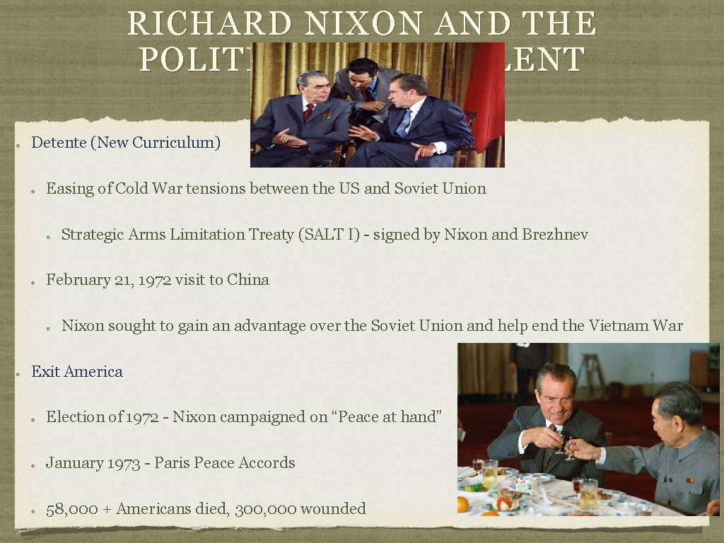 RICHARD NIXON AND THE POLITICS OF THE SILENT MAJORITY Detente (New Curriculum) Easing of