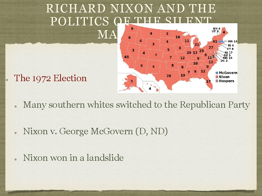 RICHARD NIXON AND THE POLITICS OF THE SILENT MAJORITY The 1972 Election Many southern