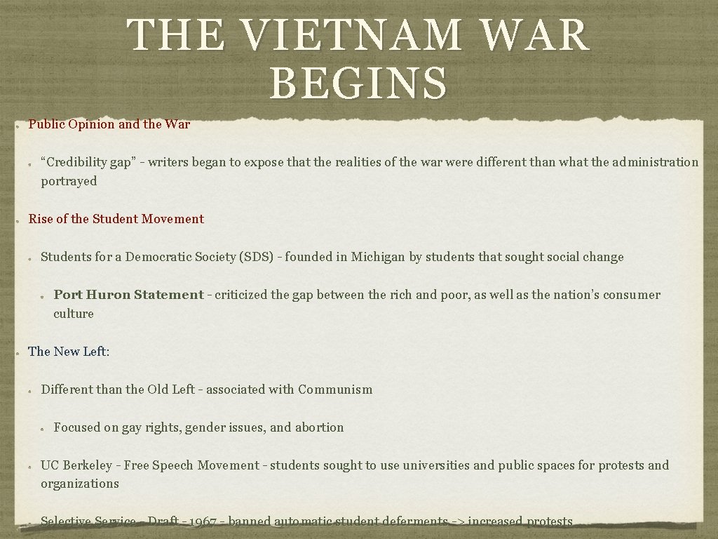 THE VIETNAM WAR BEGINS Public Opinion and the War “Credibility gap” - writers began