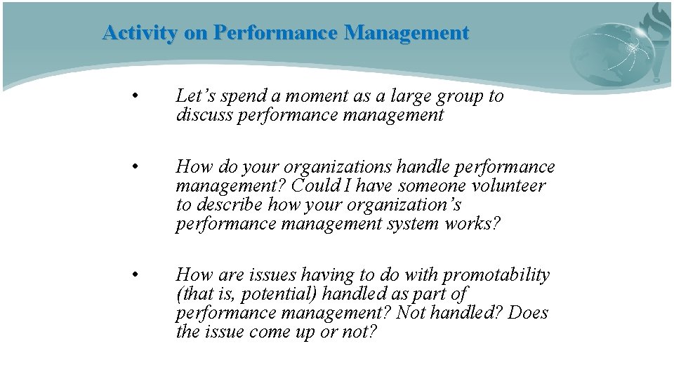 Activity on Performance Management • Let’s spend a moment as a large group to