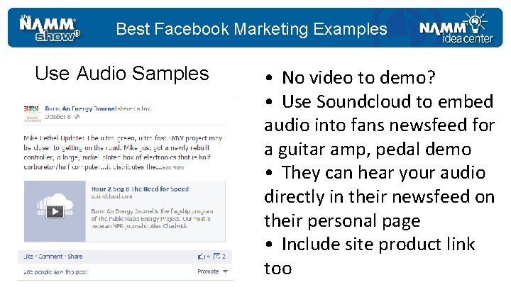Best Facebook Marketing Examples Use Audio Samples • No video to demo? • Use