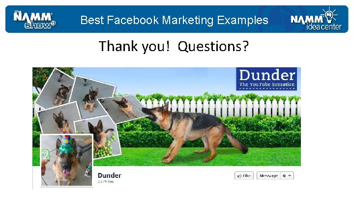 Best Facebook Marketing Examples Thank you! Questions? 