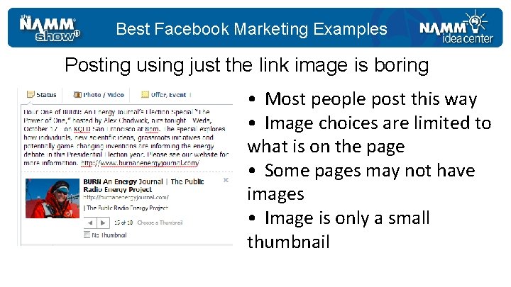 Best Facebook Marketing Examples Posting using just the link image is boring • Most