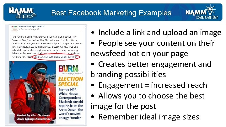 Best Facebook Marketing Examples • Include a link and upload an image • People