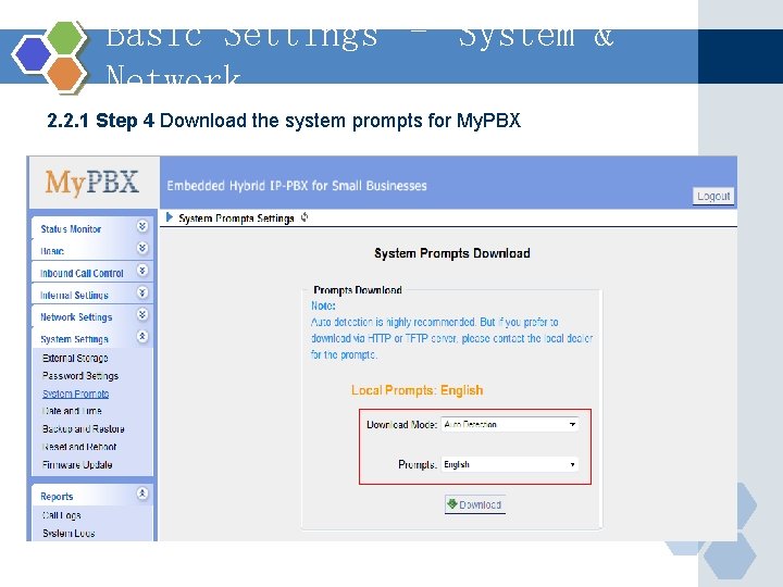 Basic Settings – System & Network 2. 2. 1 Step 4 Download the system