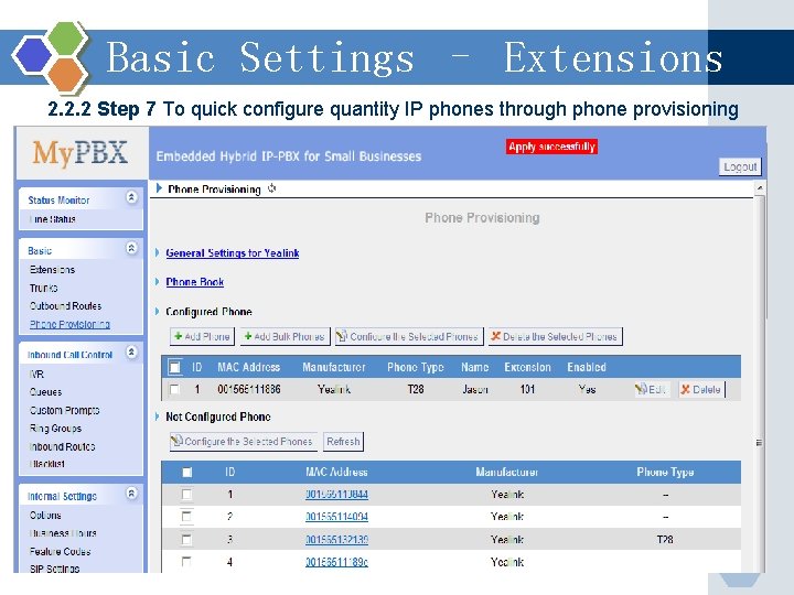 Basic Settings – Extensions 2. 2. 2 Step 7 To quick configure quantity IP