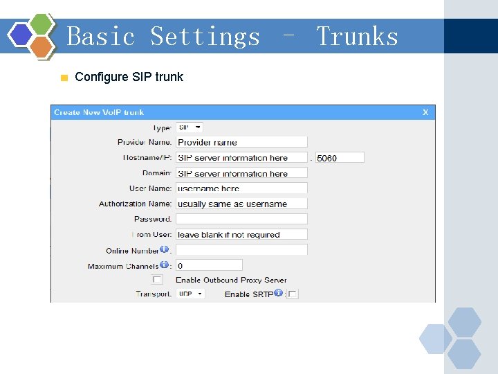 Basic Settings – Trunks Configure SIP trunk 
