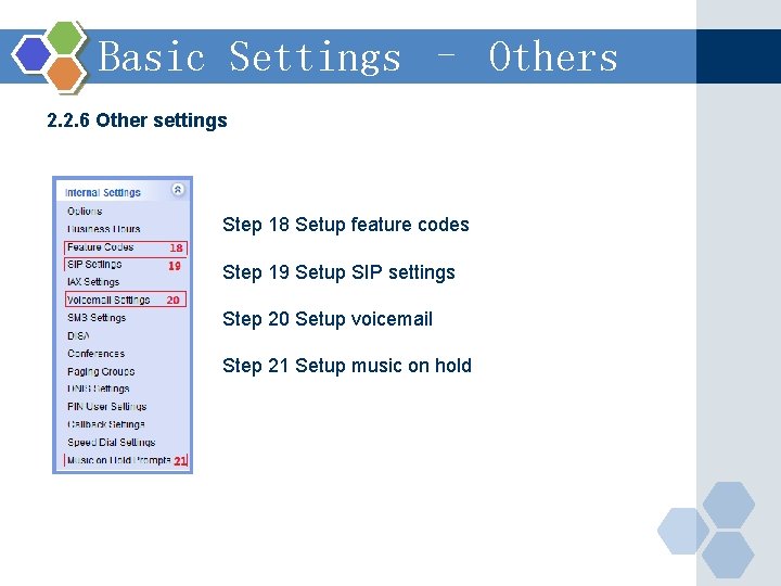 Basic Settings – Others 2. 2. 6 Other settings Step 18 Setup feature codes