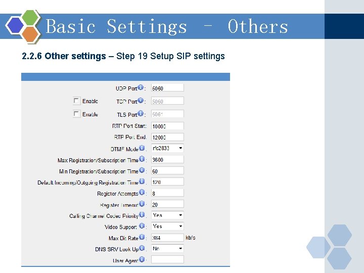 Basic Settings – Others 2. 2. 6 Other settings – Step 19 Setup SIP