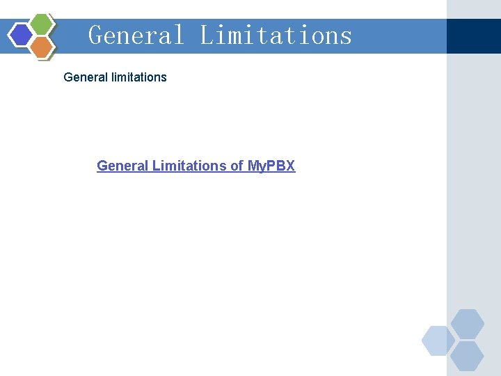 General Limitations General limitations General Limitations of My. PBX 