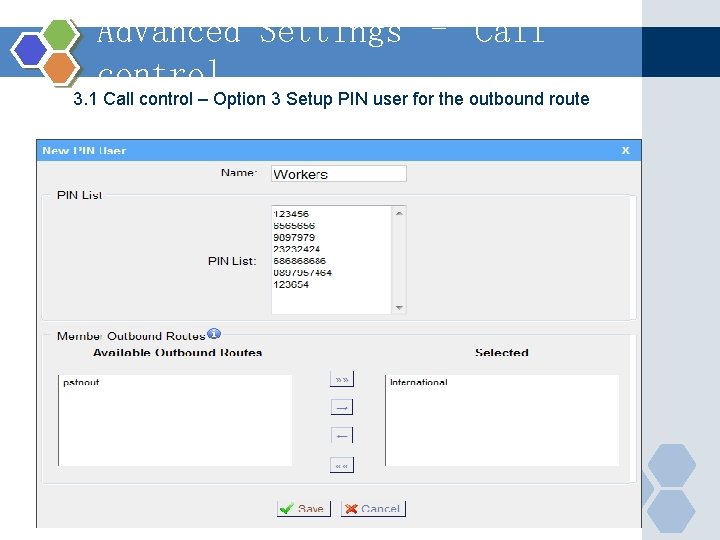 Advanced Settings – Call control 3. 1 Call control – Option 3 Setup PIN