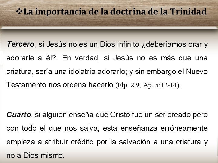 La importancia de la doctrina de la Trinidad Tercero, si Jesús no es