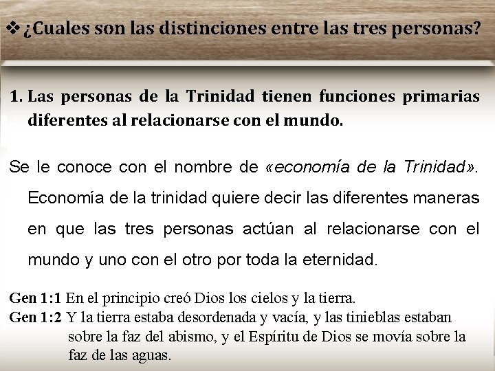  ¿Cuales son las distinciones entre las tres personas? 1. Las personas de la