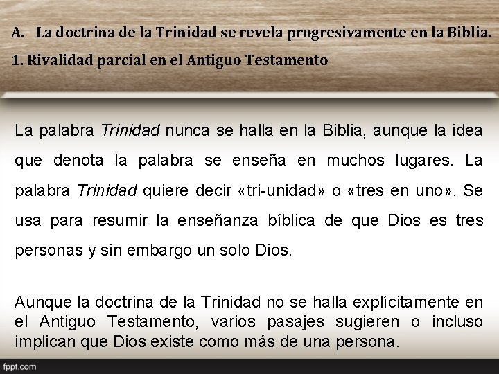 A. La doctrina de la Trinidad se revela progresivamente en la Biblia. 1. Rivalidad