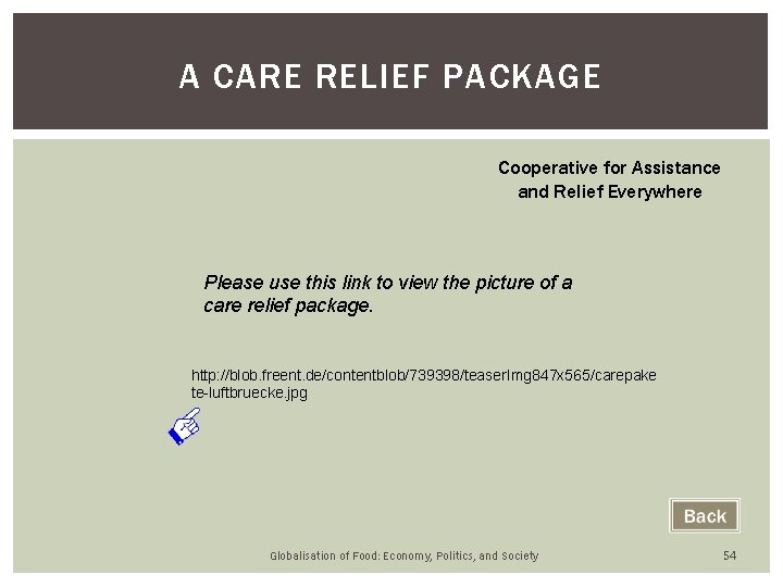 A CARE RELIEF PACKAGE Cooperative for Assistance and Relief Everywhere Please use this link A CARE RELIEF PACKAGE Cooperative for Assistance and Relief Everywhere Please use this link