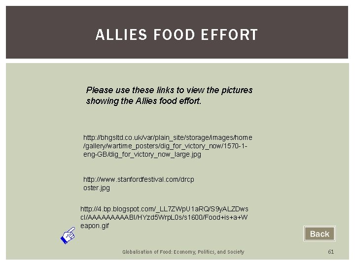 ALLIES FOOD EFFORT Please use these links to view the pictures showing the Allies ALLIES FOOD EFFORT Please use these links to view the pictures showing the Allies