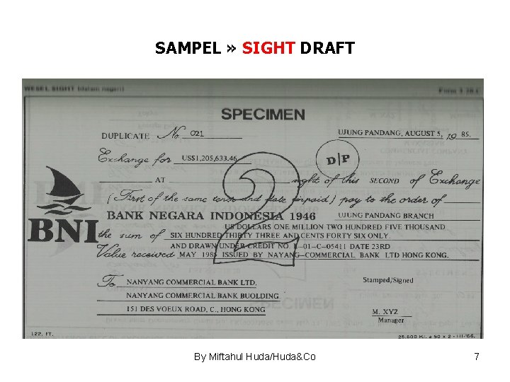 SAMPEL » SIGHT DRAFT By Miftahul Huda/Huda&Co 7 