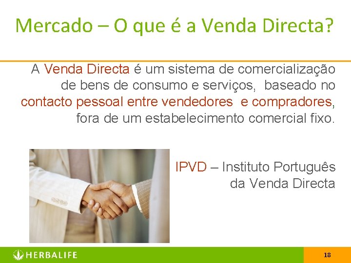 Mercado – O que é a Venda Directa? A Venda Directa é um sistema