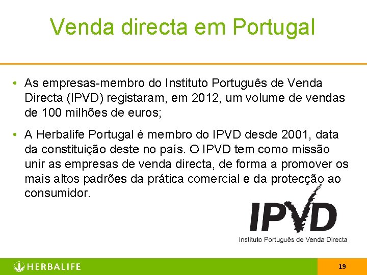 Venda directa em Portugal • As empresas-membro do Instituto Português de Venda Directa (IPVD)