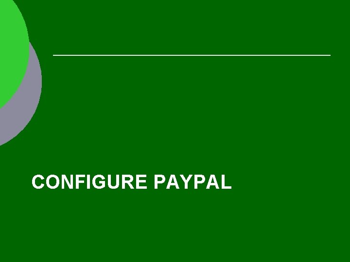 CONFIGURE PAYPAL 