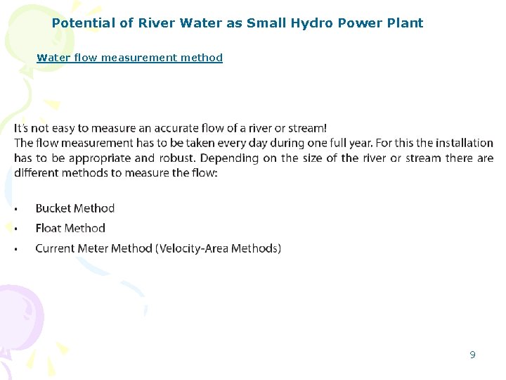 Potential of River Water as Small Hydro Power Plant Water flow measurement method 9