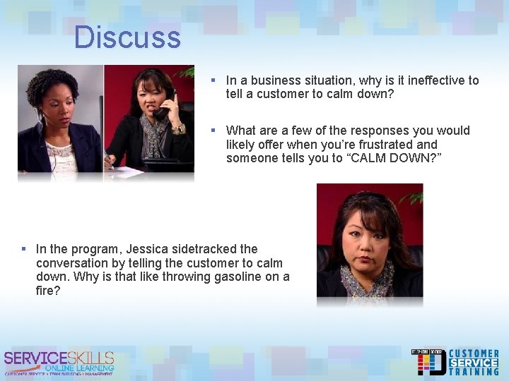 Discuss § In a business situation, why is it ineffective to tell a customer
