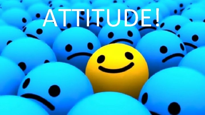 ATTITUDE! 