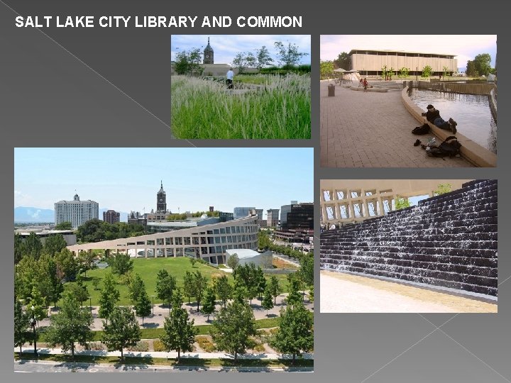 SALT LAKE CITY LIBRARY AND COMMON 