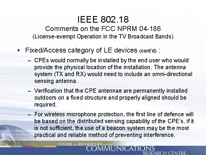 IEEE 802. 18 Comments on the FCC NPRM 04 -186 (License-exempt Operation in the