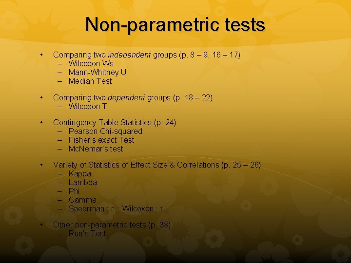 Non-parametric tests • Comparing two independent groups (p. 8 – 9, 16 – 17)