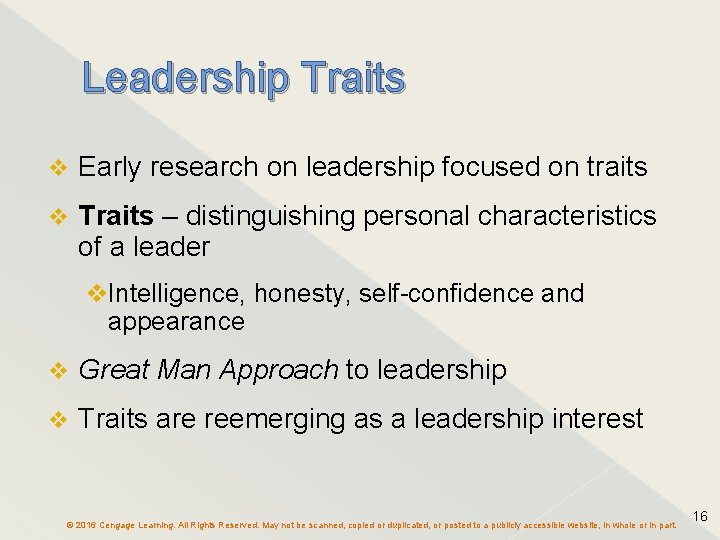 Leadership Traits v Early research on leadership focused on traits v Traits – distinguishing