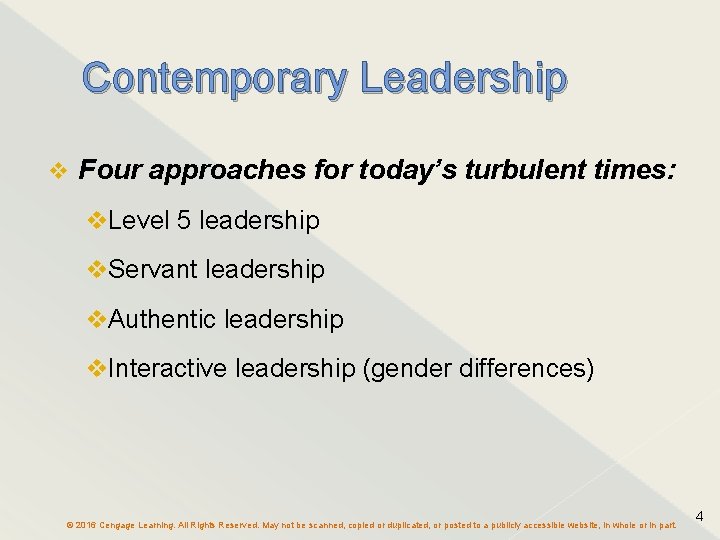 Contemporary Leadership v Four approaches for today’s turbulent times: v. Level 5 leadership v.