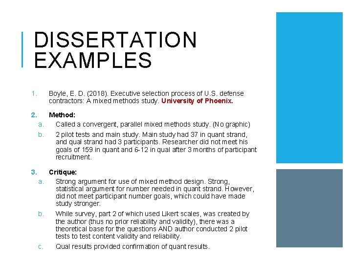 DISSERTATION EXAMPLES 1. 2. Boyle, E. D. (2018). Executive selection process of U. S.