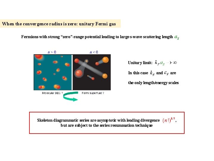 When the convergence radius is zero: unitary Fermi gas Fermions with strong “zero”-range potential