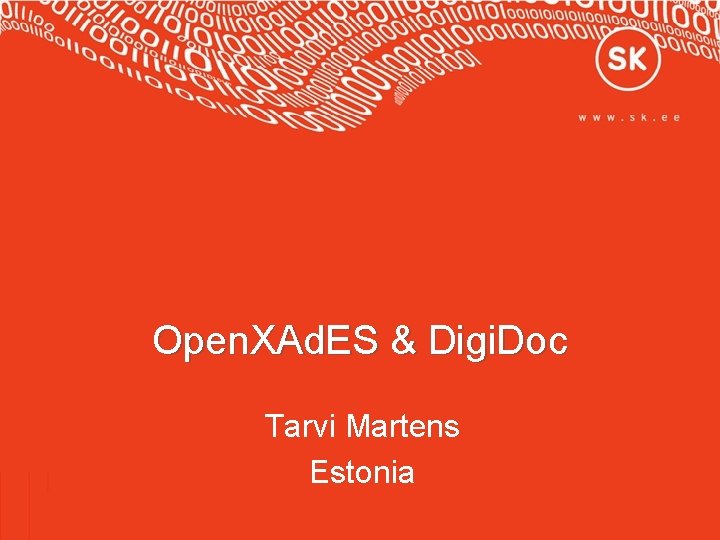 Open. XAd. ES & Digi. Doc Tarvi Martens Estonia 