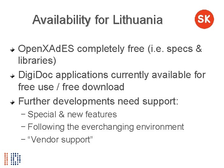 Availability for Lithuania Open. XAd. ES completely free (i. e. specs & libraries) Digi.