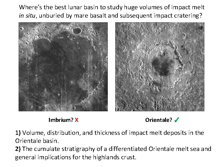 Where’s the best lunar basin to study huge volumes of impact melt in situ,