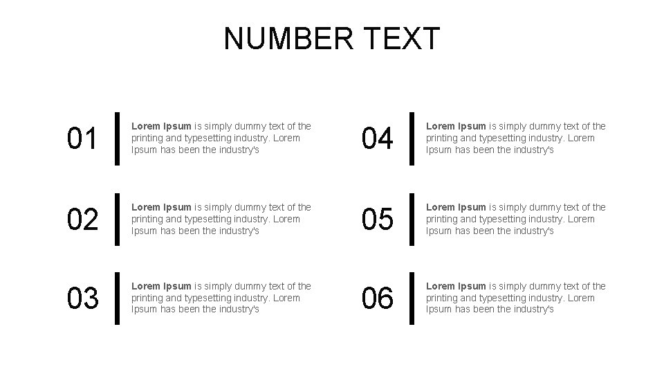 NUMBER TEXT 01 Lorem Ipsum is simply dummy text of the printing and typesetting