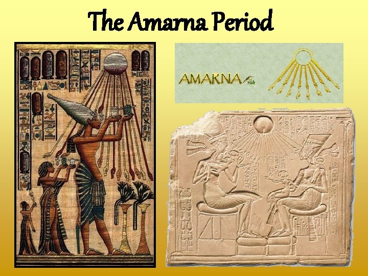 The Amarna Period 