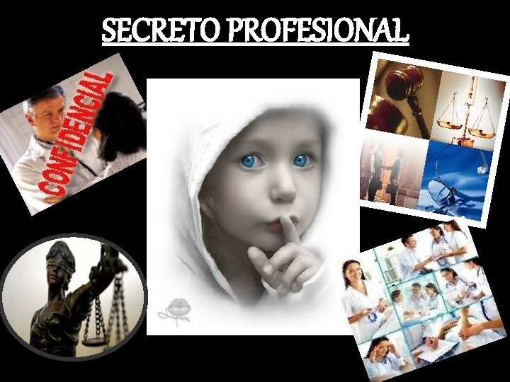 SECRETO PROFESIONAL 