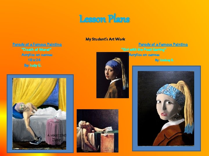 Lesson Plans My Student’s Art Work Parody of a Famous Painting “Death of Marat”