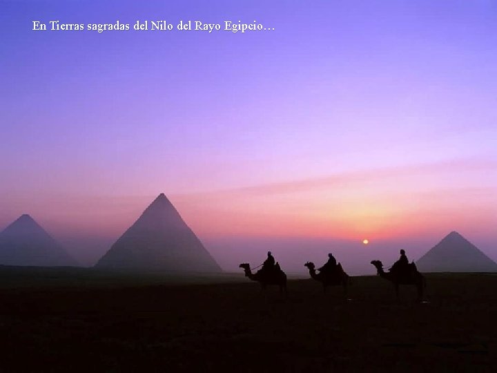 En Tierras sagradas del Nilo del Rayo Egipcio… 