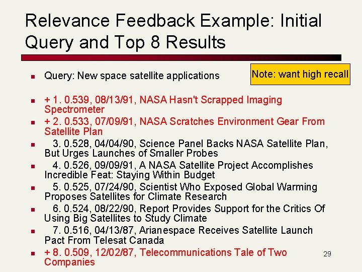 Relevance Feedback Example: Initial Query and Top 8 Results n n n n n