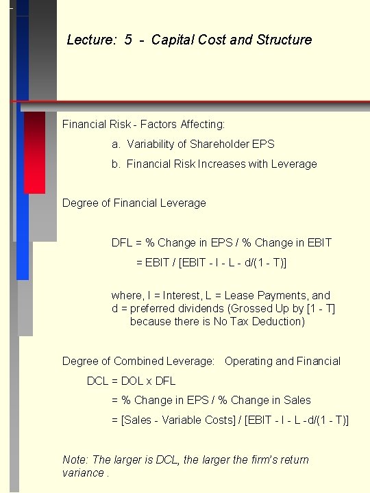 Lecture: 5 - Capital Cost and Structure Financial Risk - Factors Affecting: a. Variability