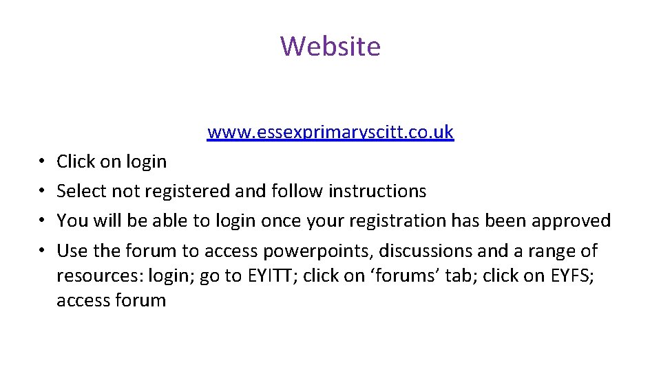 Website www. essexprimaryscitt. co. uk • • Click on login Select not registered and